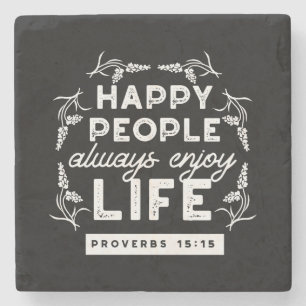 Inspirational Christian Quote from Proverbs 15:15 Stone Coaster