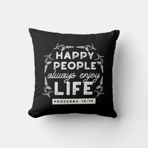 Inspirational Christian Quote from Proverbs 15:15 Throw Pillow