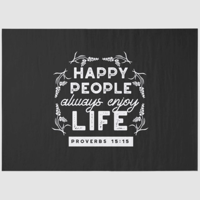 Inspirational Christian Quote from Proverbs 15:15 Tissue Paper (Front)