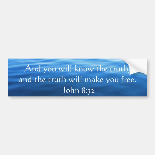 Inspirational Christian Quote - John 8:32 Bumper Sticker (Front)