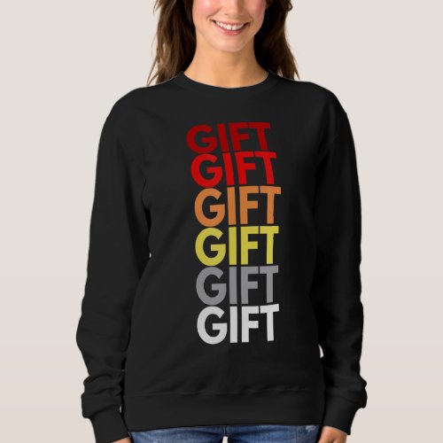 Inspirational Christian Words Colorful Sweatshirt