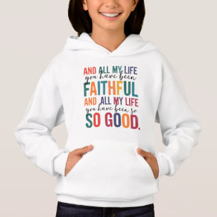 Inspirational Christian Worship Quote Faithful Hoodie