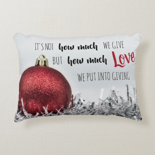Inspirational Christmas quote with red decoration Accent Pillow