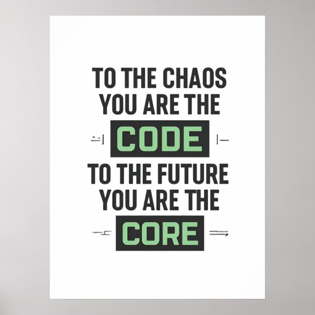 Inspirational Coding Quote – Code and Core Poster (Front)
