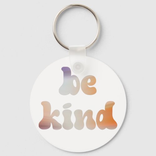 Inspirational Colorful Metallic Watercolor Be Kind Keychain