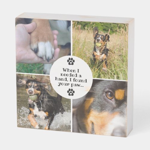 Inspirational Dog Lovers 4 Photo Collage Wooden Box Sign