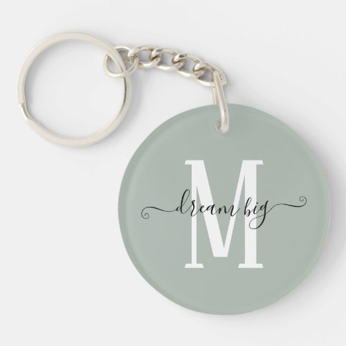 Inspirational Dream Big Monogram Initial Sage Keychain