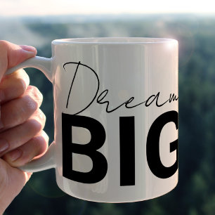 Inspirational dream big typography  coffee mug