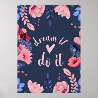 Inspirational Dream It Do It Motivational Quote 