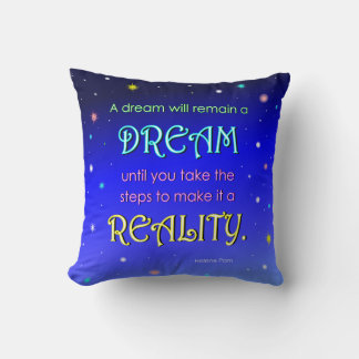 Inspirational Dream Quote Throw Pillow
