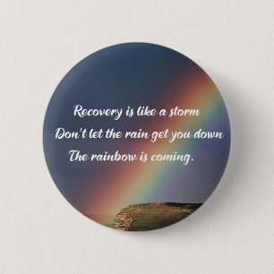 Inspirational Drug Addiction Recovery Rainbow Button