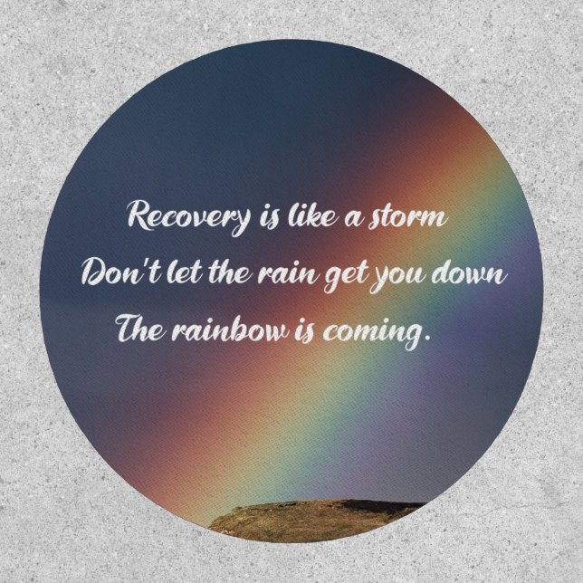 Inspirational Drug Addiction Recovery Rainbow Patch (Front)