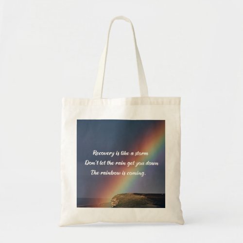 Inspirational Drug Addiction Recovery Rainbow Tote Bag