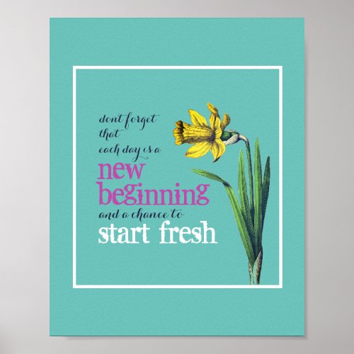 Inspirational Each Day is a Fresh Start 8x10 Print