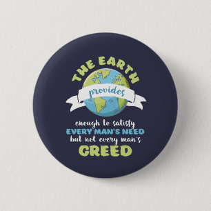 Inspirational Earth Day Quote Every Men's Greed Button