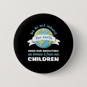 Inspirational Earth Day Quote Save The Planet Button