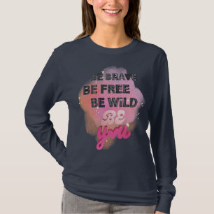 Inspirational Empowering Message T-Shirt