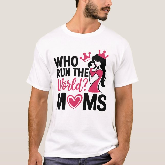 Inspirational Empowering Mother's Day T-Shirt (Front)