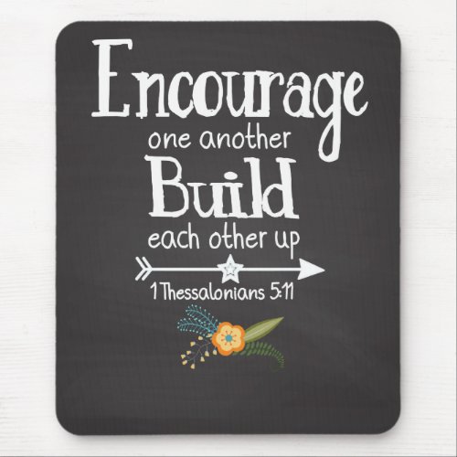 Inspirational Encourage One Another Mousepad