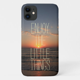 Inspirational Enjoy the Little Things Quote iPhone 11 Case