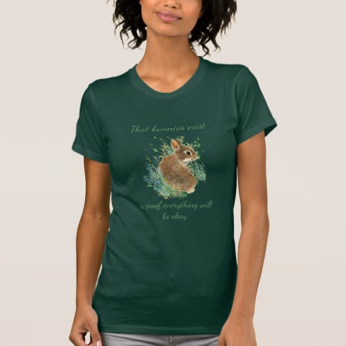 Inspirational Everything will be Okay Bunny Quote T_Shirt