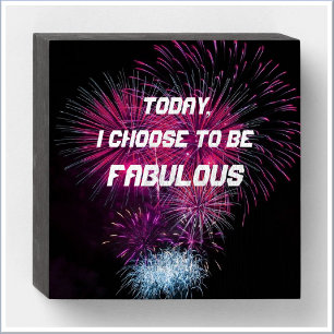 Inspirational Fabulous Fireworks Affirmation Wooden Box Sign