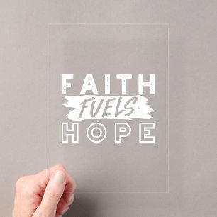 Inspirational Faith Quote – Faith Fuels Hope Acrylic Invitations