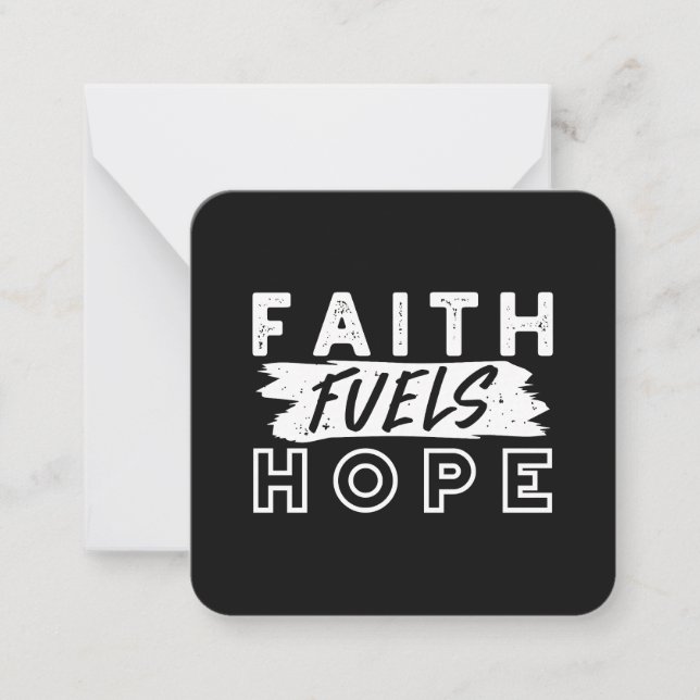 Inspirational Faith Quote – Faith Fuels Hope Note Card (Front)