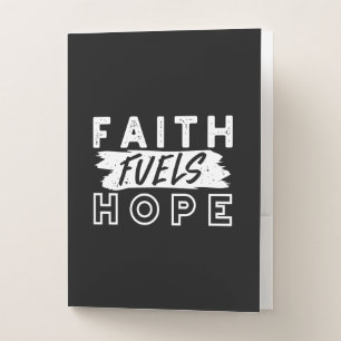 Inspirational Faith Quote – Faith Fuels Hope Pocket Folder