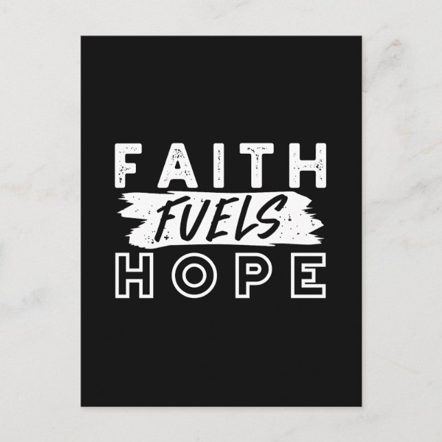 Inspirational Faith Quote – Faith Fuels Hope Postcard (Front)