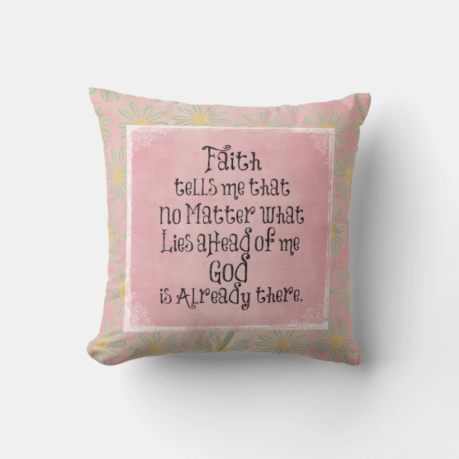 Inspirational Faith Quote Throw Pillow (Front)