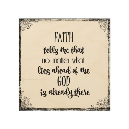 Inspirational Faith Quote Wood Wall Art