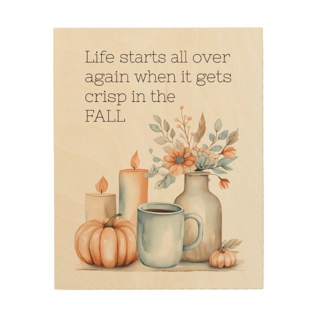 Inspirational Fall Pumpkin Coffee Flower Custom Wood Wall Art (Front)