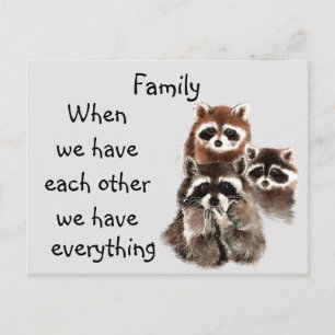 Inspirational Family Quote Fun Raccoon Animals Postcard