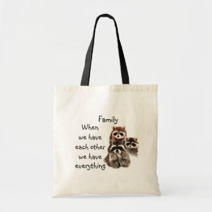 Inspirational Family Quote Fun Raccoon Animals Tote Bag
