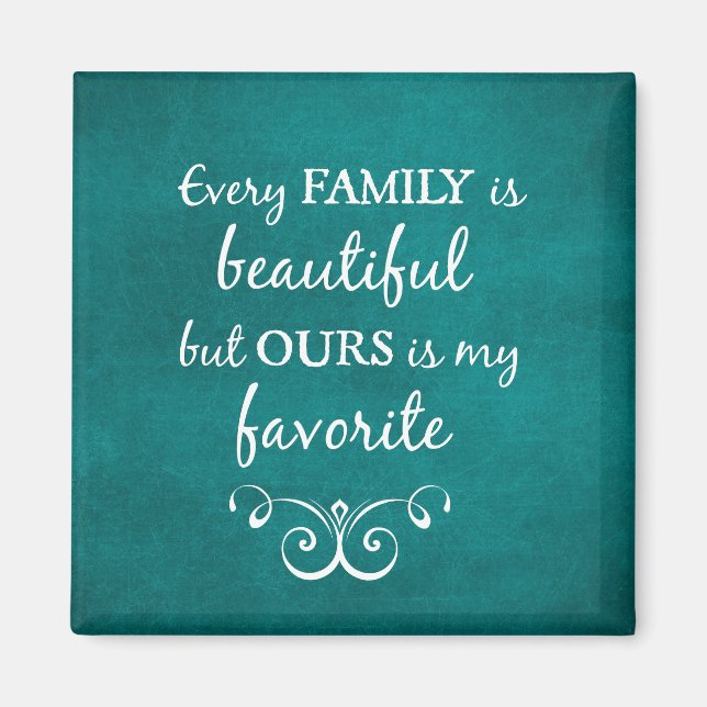 Inspirational Family Quote Magnet (Front)