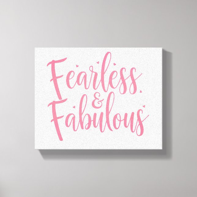 Inspirational "Fearless and Fabulous" Quote Canvas Print (Front)