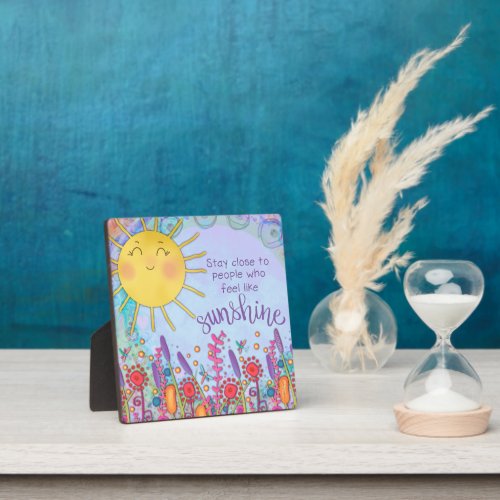 Inspirational Floral Cute Sunshine Quote  Plaque