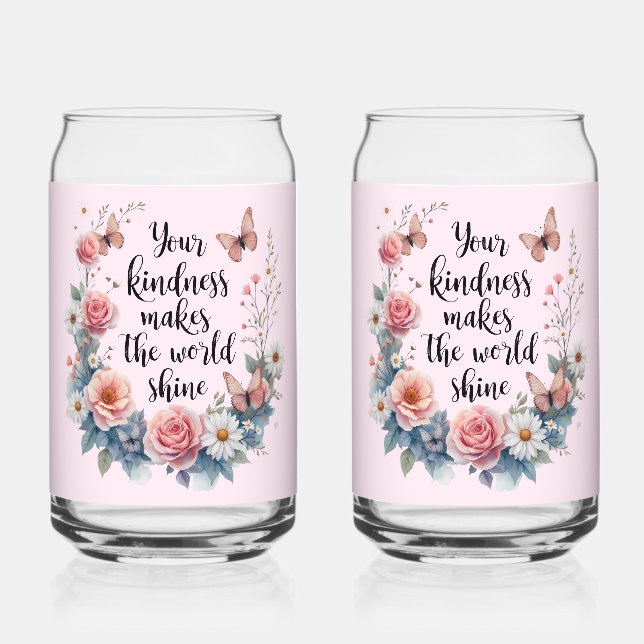 Inspirational Floral Quote with Butterflies Can Glass (Front)