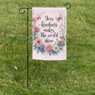 Inspirational Floral Quote with Butterflies Garden Flag