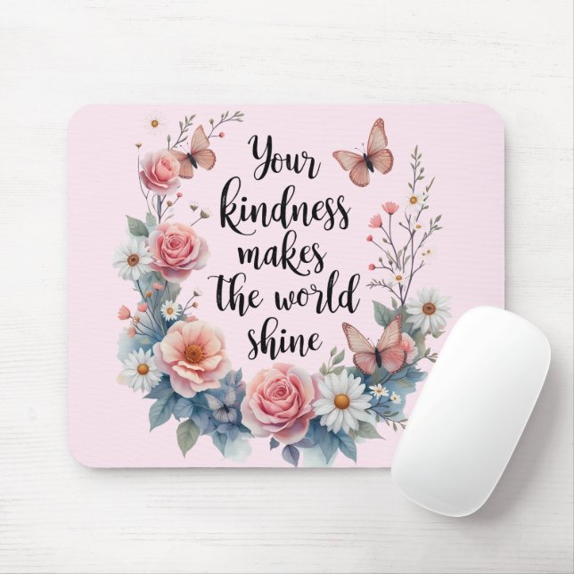 Inspirational Floral Quote with Butterflies Mouse Pad (With Mouse)