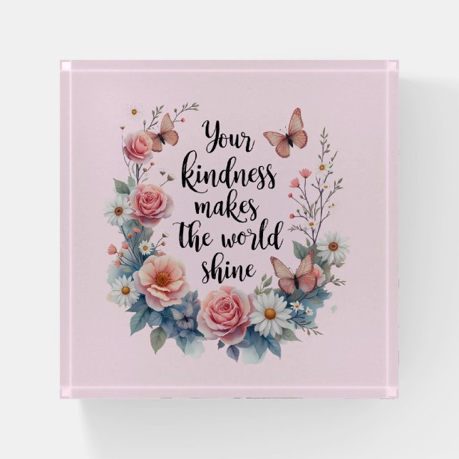 Inspirational Floral Quote with Butterflies Paperweight (Front)