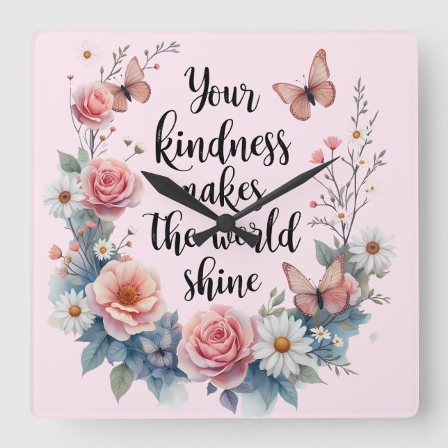 Inspirational Floral Quote with Butterflies Square Wall Clock (Front)