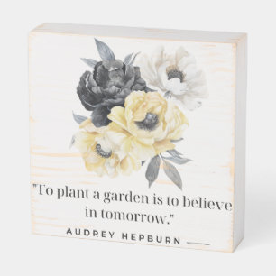 Inspirational Flower Quote Wooden Box Sign