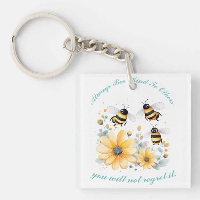 inspirational flowers bee kind  keychain (Front)