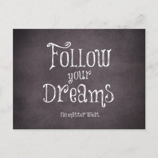Inspirational Follow Your Dreams Quote Postcard