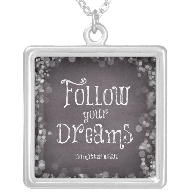 Inspirational Follow Your Dreams Quote Silver Plated Necklace (Front)
