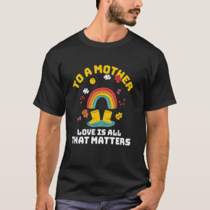Inspirational Foster Parenting Motherhood Mom Love T-Shirt