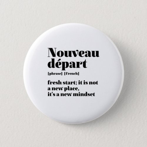 Inspirational French Fresh Start Nouveau Depart Button