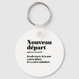 Inspirational French Fresh Start Nouveau Depart Keychain